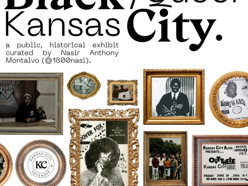 “Black/queer Kansas City”: a public exhibit and historical anthology for viewing from Feb. 27th – March 4th